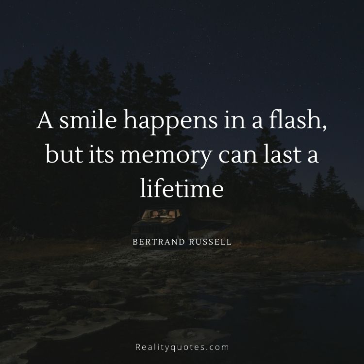 A smile happens in a flash, but its memory can last a lifetime
