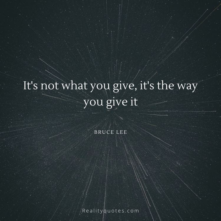 It's not what you give, it's the way you give it