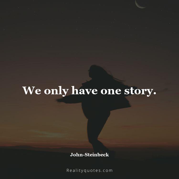 25. We only have one story.